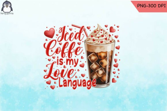 Iced Coffee Love Language Valentine PNG Graphics and Crafts Review